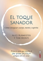 El Toque Sanador 8441444056 Book Cover