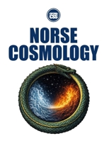 NORSE COSMOLOGY - Destiny, Conflict, and the Cycle of the End B0GG966QHS Book Cover