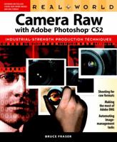 Real World Camera Raw with Adobe Photoshop CS2 (Real World) 0321334094 Book Cover