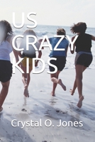 US CRAZY KIDS 1717747523 Book Cover