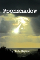 Moonshadow 1300373989 Book Cover