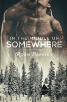 In the Middle of Somewhere 1634762126 Book Cover