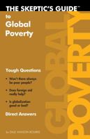 The Skeptic's Guide To Global Poverty (The Skeptic's Guide) (The Skeptic's Guide) (The Skeptic's Guide) 1932805575 Book Cover