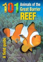 101 Animals of the Great Barrier Reef 0977543935 Book Cover