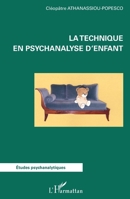 La technique en psychanalyse d'enfant (Études Psychanalytiques) (French Edition) 2343125600 Book Cover