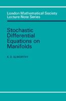 Stochastic Differential Equations on Manifolds (London Mathematical Society Lecture Note Series) 0521287677 Book Cover