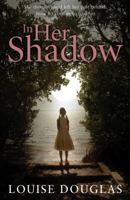 In Her Shadow 1800486359 Book Cover