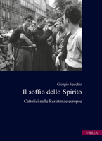 Il Soffio Dello Spirito: Cattolici Nelle Resistenze Europee 8833138933 Book Cover