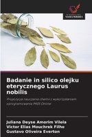 Badanie in silico olejku eterycznego Laurus nobilis: Propozycja nauczania chemii z wykorzystaniem oprogramowania PASS Online (Polish Edition) 620875738X Book Cover