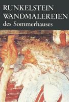 Runkelstein: Die Wandmalereien Des Sommerhauses 3882261323 Book Cover