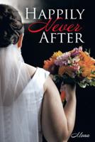 Happily Never After 1452573719 Book Cover