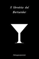 Il libretto del bartender: Black Edition 1497349257 Book Cover