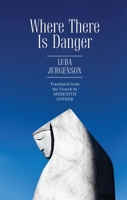 Where There Is Danger 164469039X Book Cover
