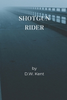 Shotgun Rider B0D1HGB7N4 Book Cover