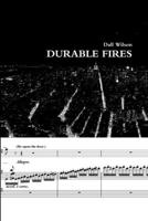Durable Fires 1387888374 Book Cover