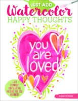 Just Add Watercolor Happy Thoughts 1497203740 Book Cover