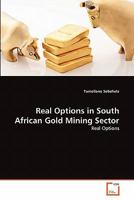 Real Options in South African Gold Mining Sector 3639357515 Book Cover