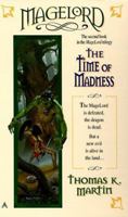 Magelord: The Time of Madness (Magelord Trilogy) 0441005330 Book Cover