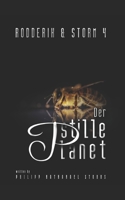 Der stille Planet: Steampunk Roman (Rodderik & Storm) B0BMZDNDHH Book Cover