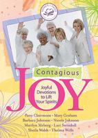 Contagious Joy: Joyful Devotions to Lift Your Spirits 0849900484 Book Cover
