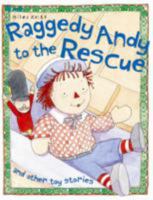 Raggedy Andy to the Rescue 1782094652 Book Cover