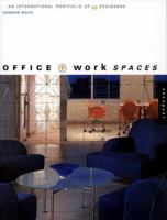 Offices & Workspaces: Portfolios of 43 Designers 1564968065 Book Cover