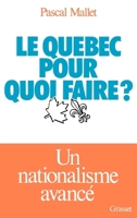 Le Québec pour quoi faire ? 2246009103 Book Cover