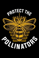 Protect The Pollinators: Lined A5 Notebook for Beekeepers 1708069372 Book Cover