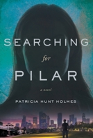 Searching for Pilar 1632991535 Book Cover