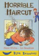 Horrible Haircut 0778708446 Book Cover