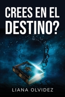 Crees En El Destino? 1804778486 Book Cover