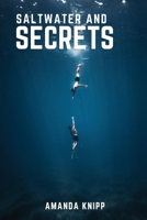 Saltwater and Secrets 1933121815 Book Cover