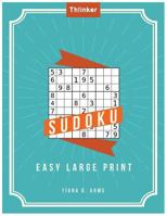 Sudoku Easy Large Print: Puzzles & Games | Hard , Over 1200+ Puzzles | : Large 8.5x11 inch 220 p. Sudoku book 1717057268 Book Cover