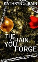 The Chain You Forge 1979447667 Book Cover