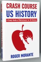 Crash Course US History: A Study Guide of Worksheets for US History (Volume 1) 1732212503 Book Cover
