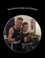 Knockout Songs and Rhymes 1548042021 Book Cover