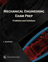 Mechanical Engineering Exam Prep: Problems and Solutions 1683921348 Book Cover