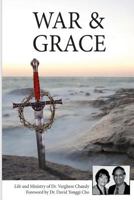 War And Grace: The Transformation of a Sword of War Into a Cross of Mercy. 9554441606 Book Cover
