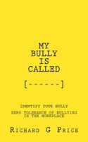 My Bully Is Called, [....] 153530829X Book Cover