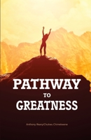 PATHWAY TO GREATNESS B09B5M2PP7 Book Cover