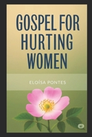 Gospel for Hurting Women: Healing, Identity, and Hope in the Light of God’s Word B0FK2QNWHT Book Cover