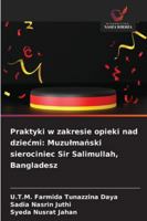 Praktyki w zakresie opieki nad dziecmi: Muzulmanski sierociniec Sir Salimullah, Bangladesz 6209339530 Book Cover