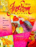 Freedom in Design: New Directions in Foundation Paper Piecing 1564771024 Book Cover