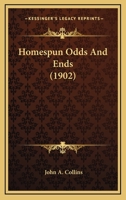 Homespun Odds and Ends 0548827222 Book Cover