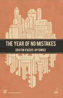 The Year of No Mistakes: A Collection of Poetry 1938912349 Book Cover