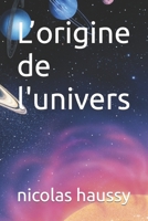 L’origine de l'univers B0C2RTN9Z3 Book Cover