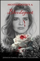 Motherhood's a Bloodsport B0GKJFZRT1 Book Cover