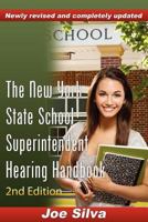 The New York State School Superintendent Hearing Handbook 2nd Ed. 0578099942 Book Cover