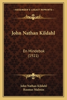 John Nathan Kildahl: En Mindebok 1166050416 Book Cover