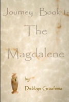 Journey - Book 1: The Magdalene 0989321444 Book Cover